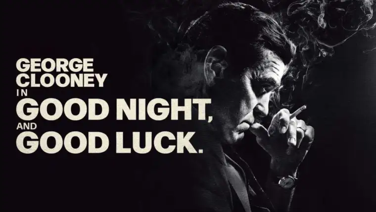 Good Night, and Good Luck